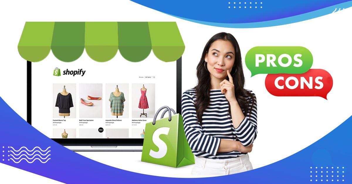 Pros And Cons Of Shopify